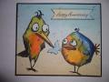 2015/08/15/Crazy_Birds_Anniversary_Card_by_bmbfield.JPG