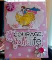 2013/10/23/HYCCT1323_Courage_Faith_Life_by_Crafty_Julia.JPG