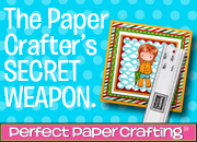 Perfect Paper Crafting