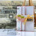 2021/04/09/stampin_up_sweet_strawberry_double_front_fold_card_facebook_by_jeddibamps.jpg