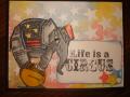 2014/05/17/Life_is_a_Circus_001_by_auntpammy.JPG
