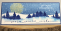 2022/12/07/Slimline-Slim-Scenes-IO-Tree-Lined-Hillside-Duo-snowy-night-winter-greetings-Christmas-holiday-peace-peaceful-sky-Teaspoon_of_Fun-deb-valder-stampladee-2_by_djlab.PNG